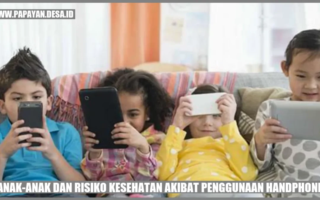 Anak-Anak dan Risiko Kesehatan Akibat Penggunaan Handphone