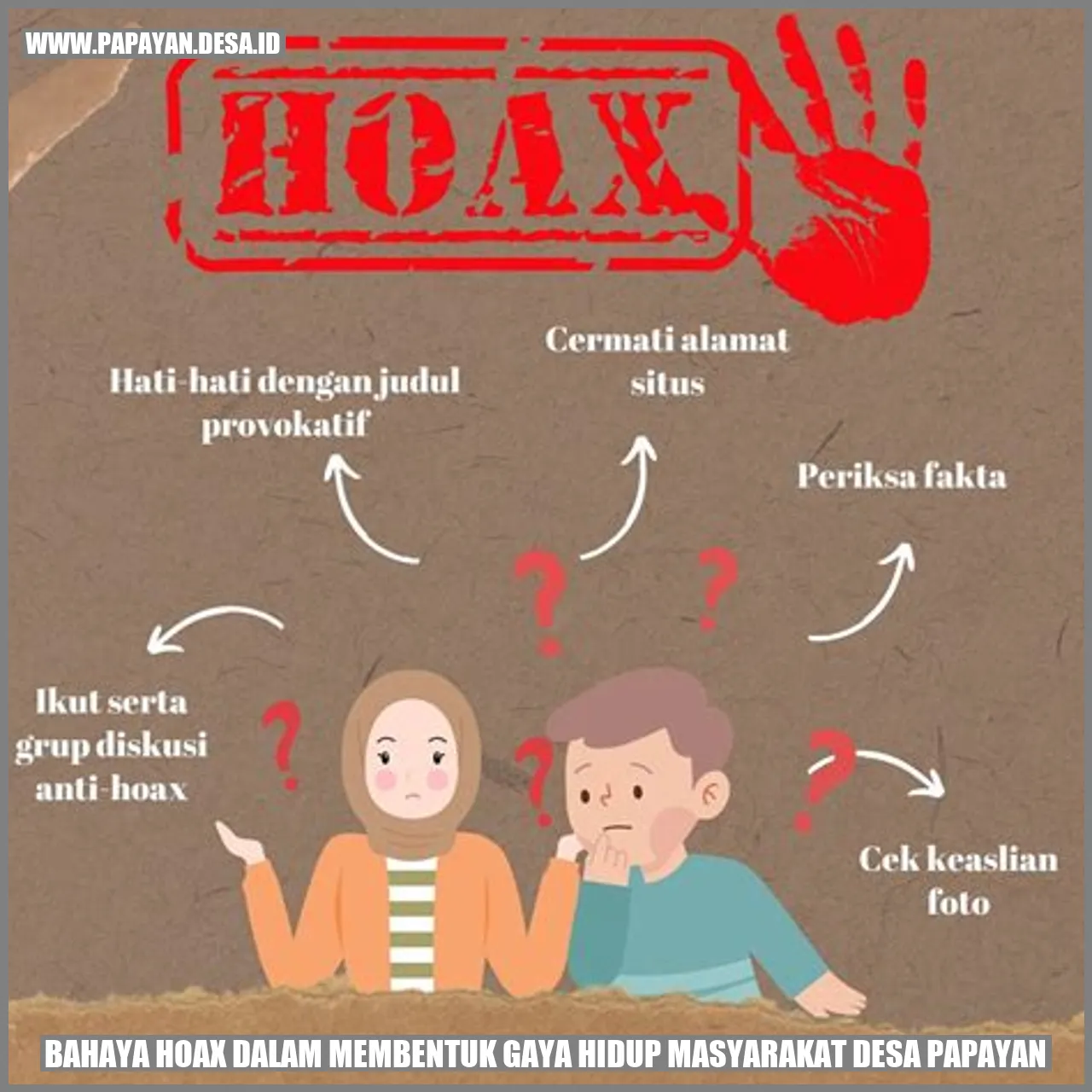 Bahaya Hoax dalam Membentuk Gaya Hidup Masyarakat Desa Papayan