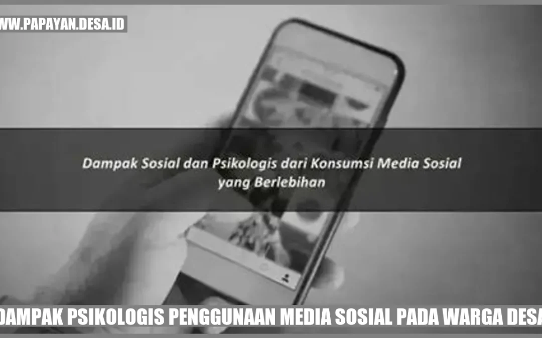 Dampak Psikologis Penggunaan Media Sosial pada Warga Desa