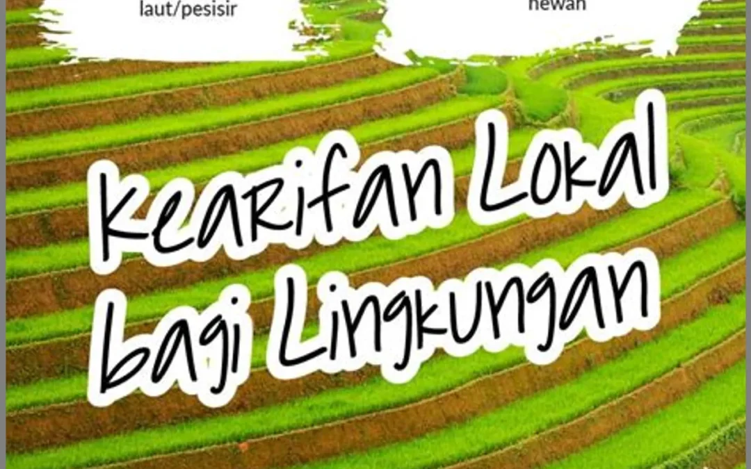 Desa Berbudaya Lingkungan: Mengintegrasikan Kearifan Lokal dalam Pengelolaan Alam