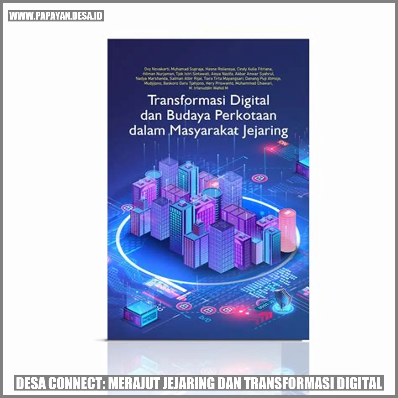 Desa Connect: Merajut Jejaring dan Transformasi Digital