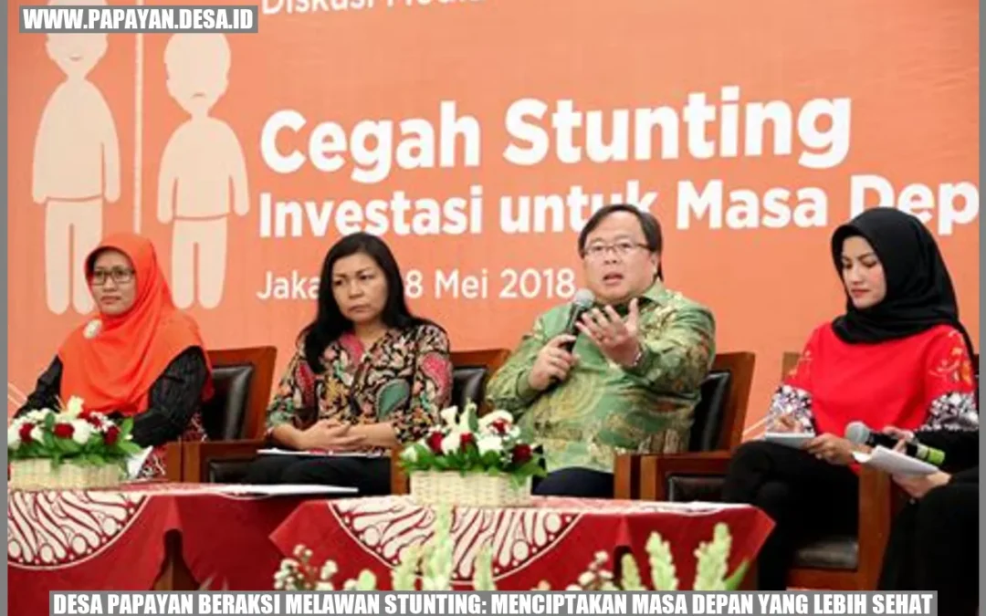 Desa Papayan Beraksi Melawan Stunting: Menciptakan Masa Depan yang Lebih Sehat