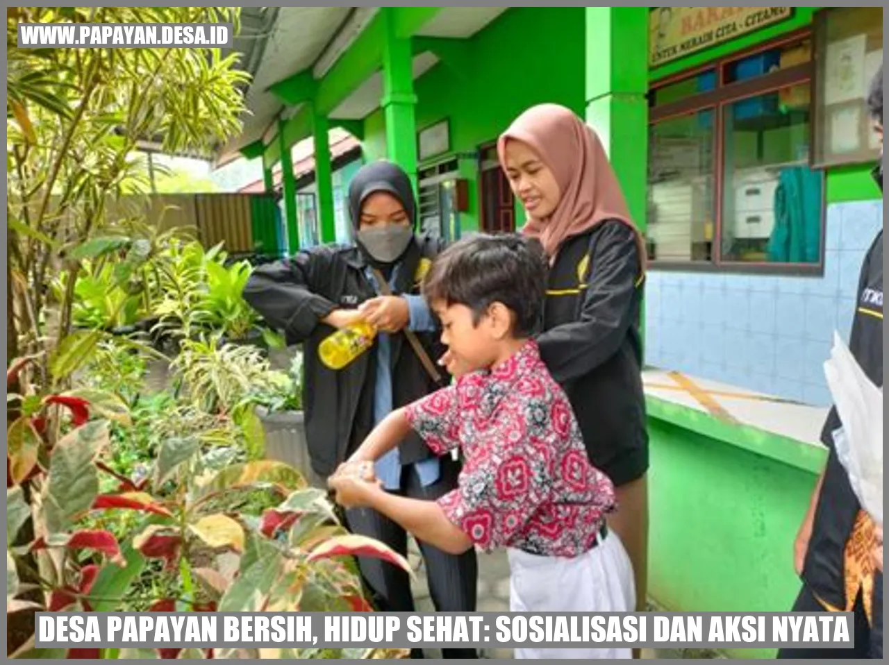 Desa Papayan Bersih, Hidup Sehat: Sosialisasi dan Aksi Nyata