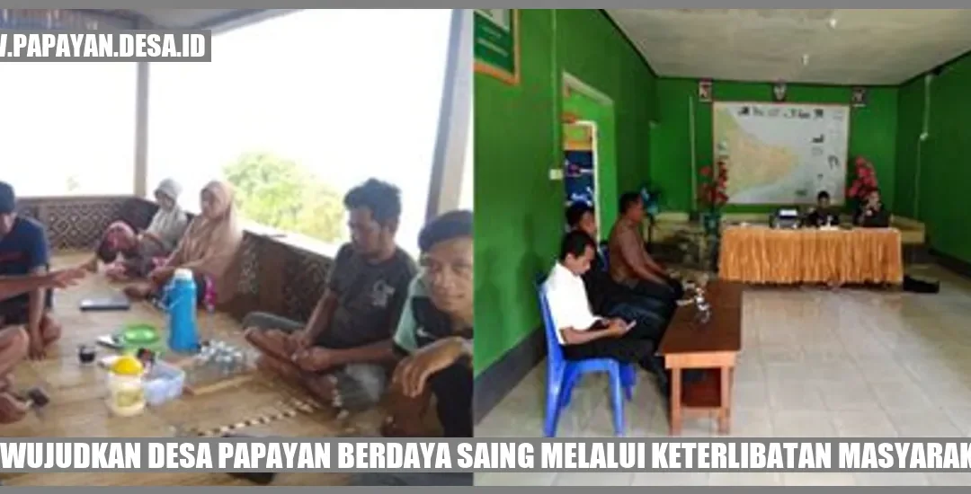 Mewujudkan Desa Papayan Berdaya Saing melalui Keterlibatan Masyarakat