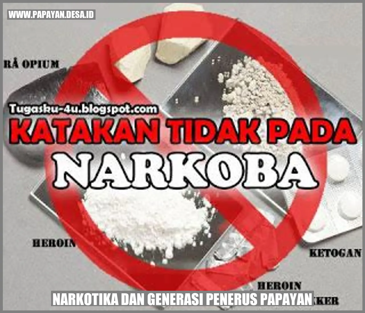 Narkotika dan Generasi Penerus Papayan