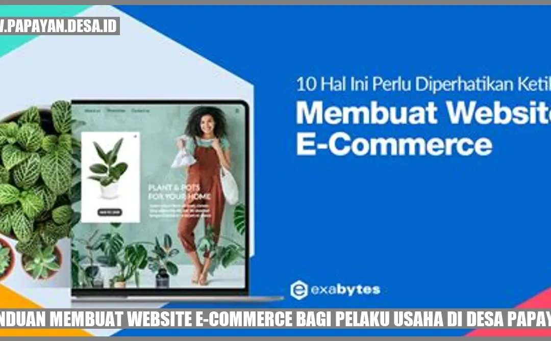 Panduan Membuat Website E-commerce bagi Pelaku Usaha di Desa Papayan