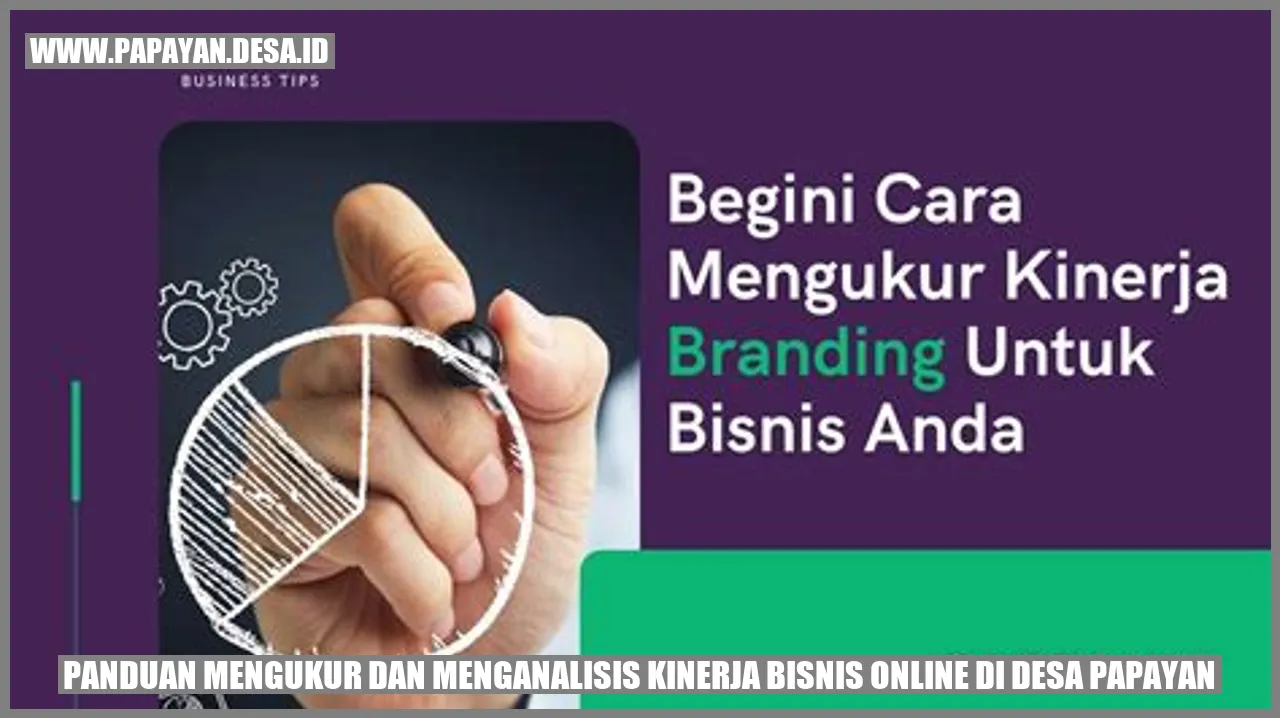 Panduan Mengukur dan Menganalisis Kinerja Bisnis Online di Desa Papayan