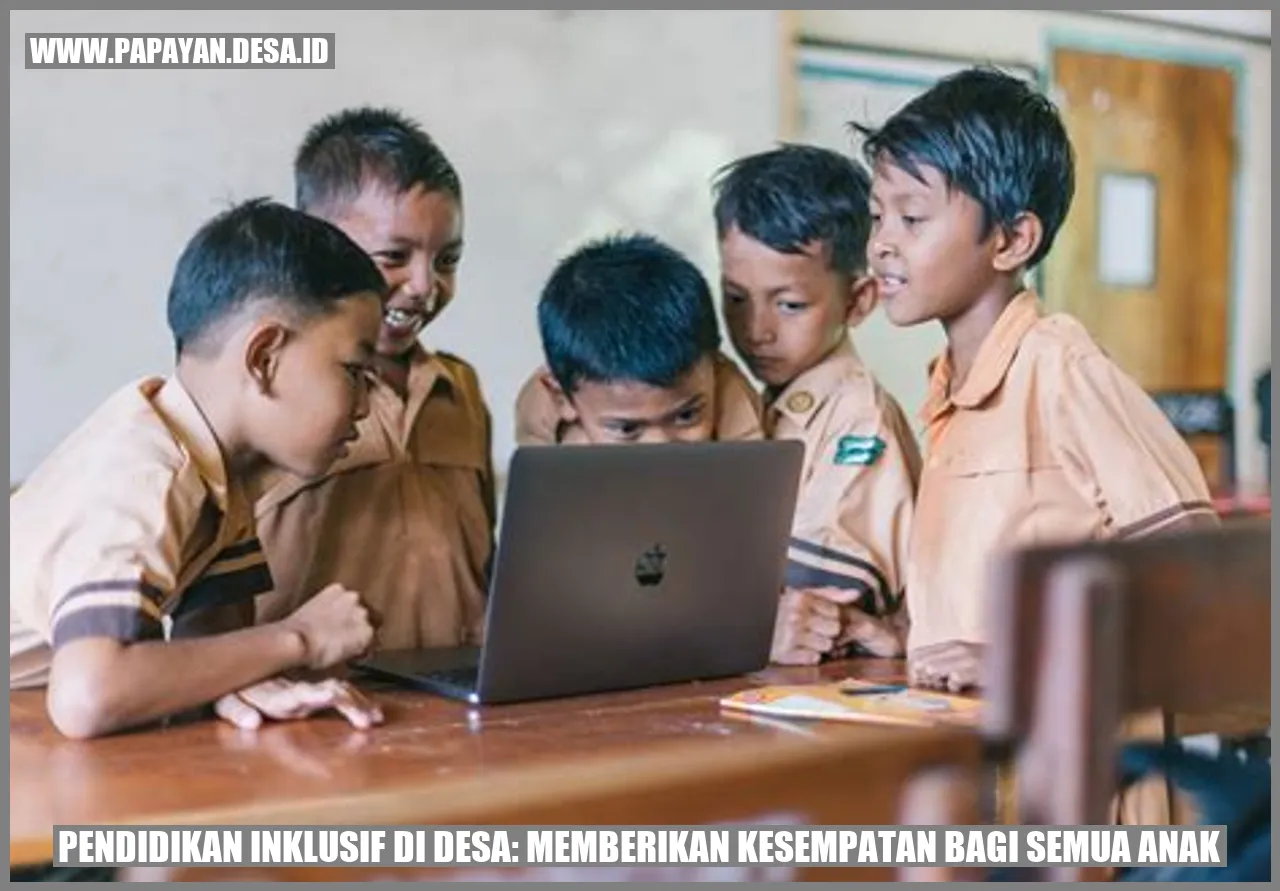 Pendidikan Inklusif di Desa: Memberikan Kesempatan bagi Semua Anak