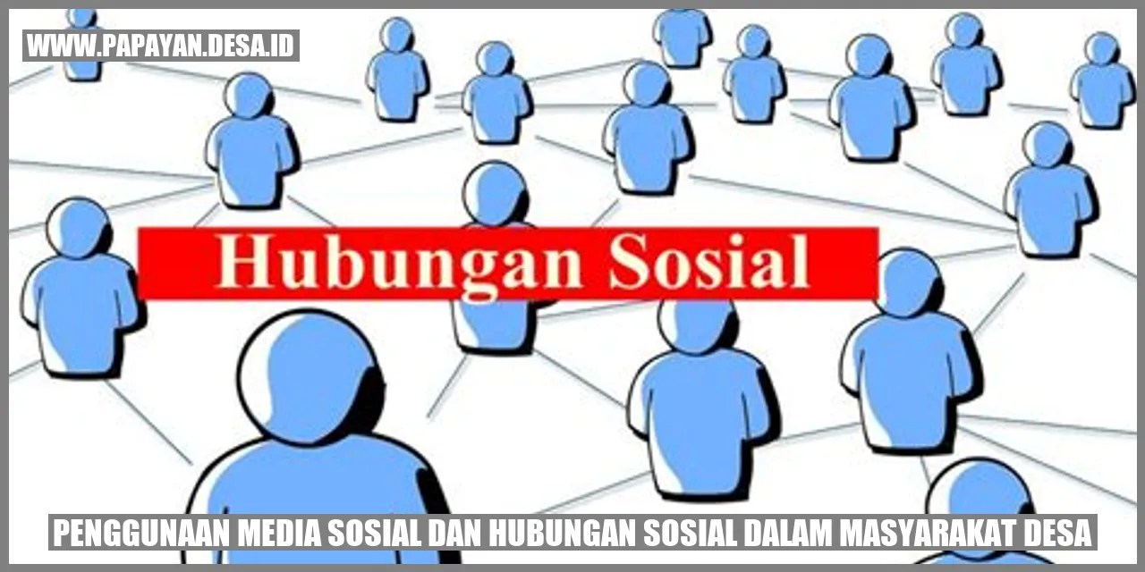 Media Sosial dan Hubungan Sosial dalam Masyarakat Desa