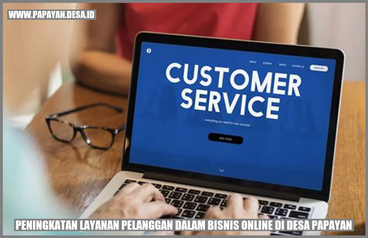 Peningkatan Layanan Pelanggan dalam Bisnis Online di Desa Papayan