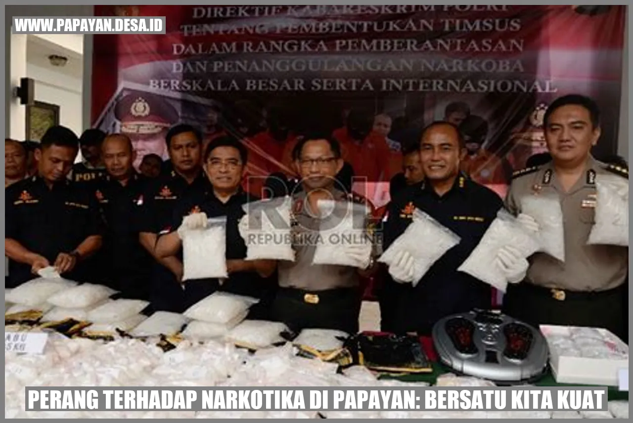 Perang Terhadap Narkotika di Papayan: Bersatu Kita Kuat