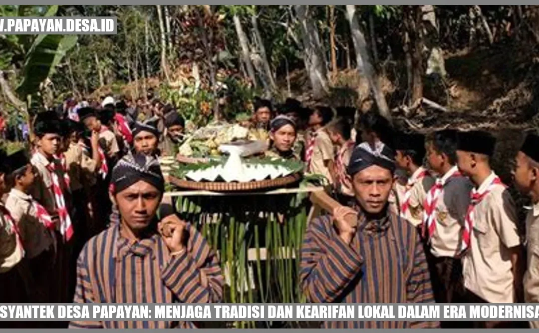 Posyantek Desa Papayan: Menjaga Tradisi dan Kearifan Lokal dalam Era Modernisasi