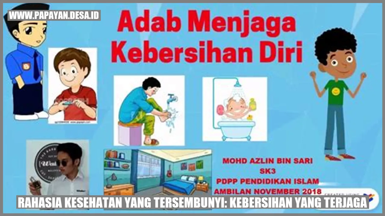 Gambar Rahasia Kesehatan yang Tersembunyi: Kebersihan yang Terjaga