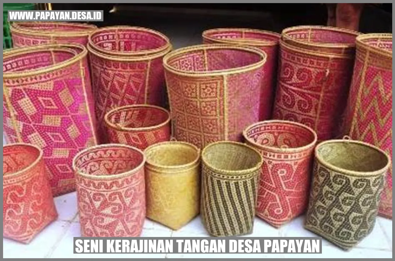 Seni Kerajinan Tangan Desa Papayan