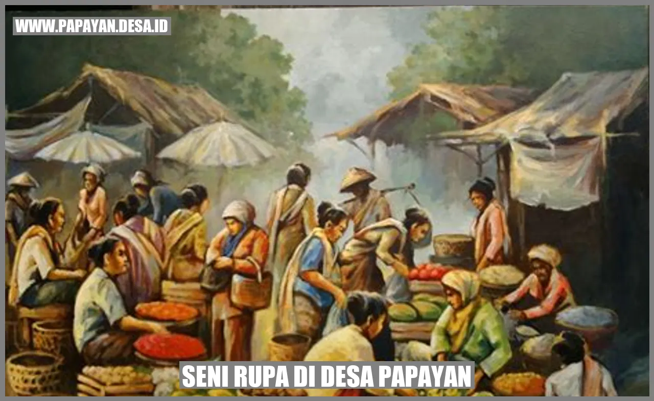 Seni Rupa di Desa Papayan