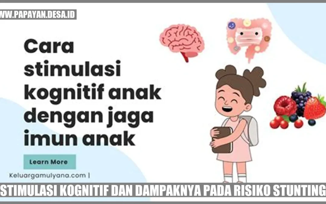 Stimulasi Kognitif dan Dampaknya pada Risiko Stunting