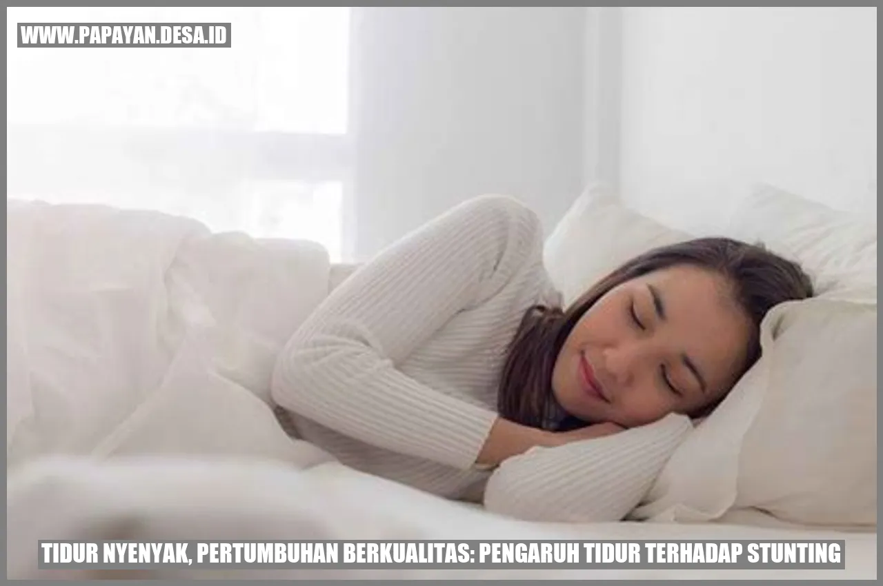 Tidur Nyenyak, Pertumbuhan Berkualitas: Pengaruh Tidur Terhadap Stunting